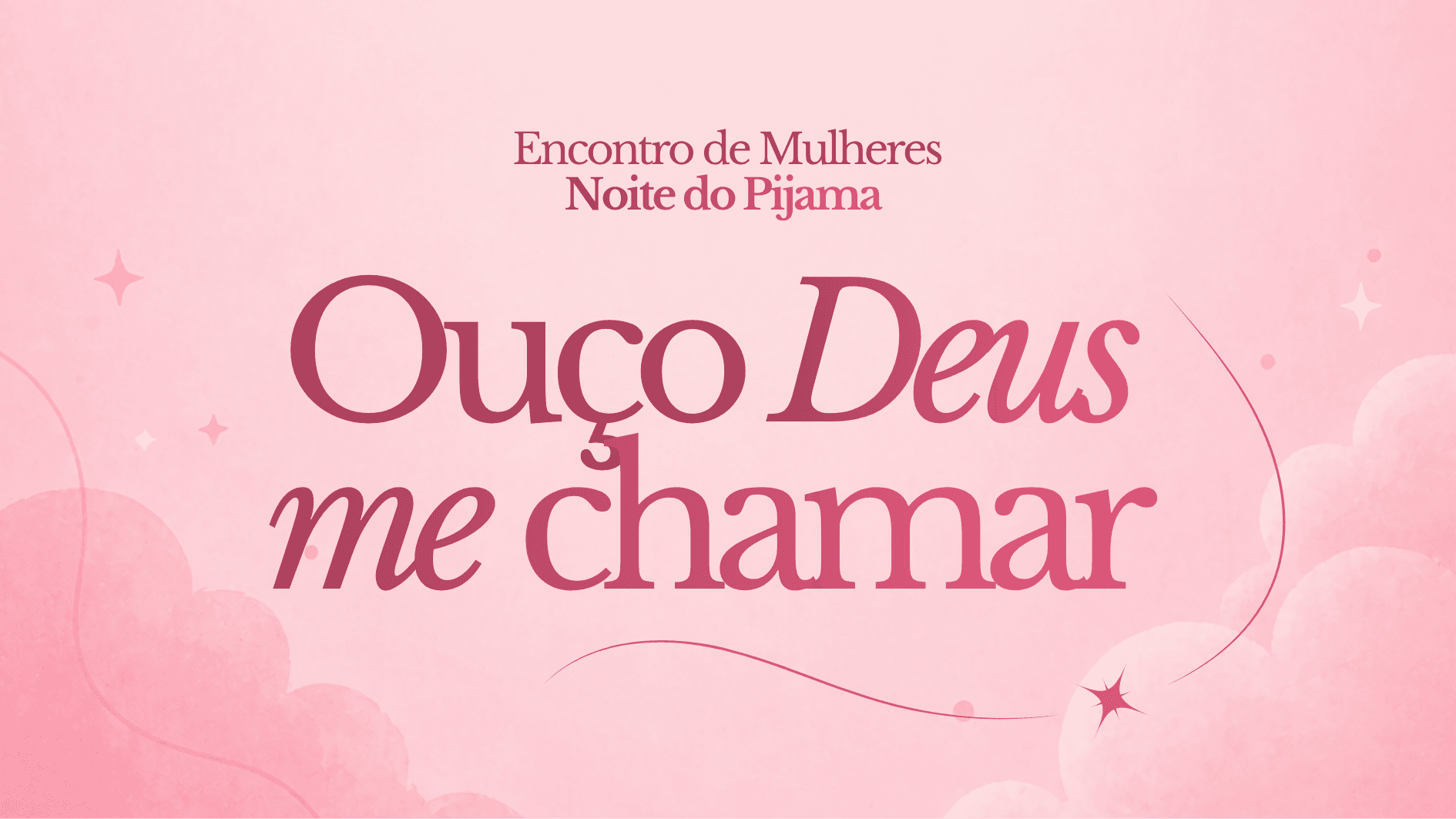 Noite do Pijama - Mulheres